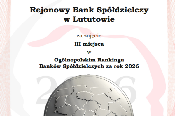 zdjęcie dyplomu dla RBS w Lututowie - Strefa Gospodarki za zajęcie III miejsca w Ogólnopolskim Rankingu Banków Spółdzielczych za rok 2026